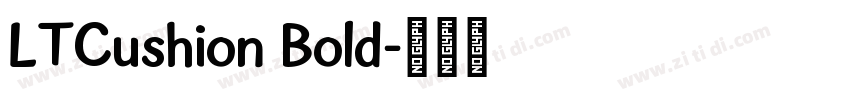 LTCushion Bold字体转换